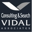 VIDAL ASSOCIATES Consulting & Search