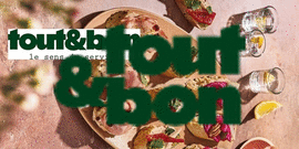 Tout & bon Tout & bon