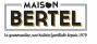 MAISON BERTEL