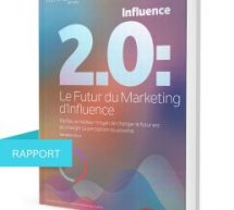 L’étude Influence 2.0: Le futur du marketing d’influence